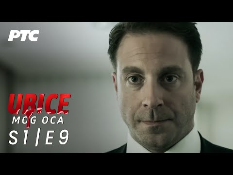 Ubice mog oca | Sezona 1 | Epizoda 9 (domaća serija)