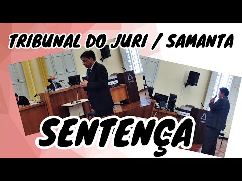 JURY TRIAL / SAMANTA CASE - SENTENCE