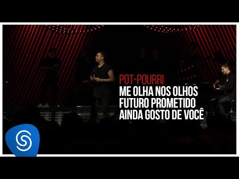 Sorriso Maroto - Me Olha nos Olhos/Futuro Prometido/Ainda Gosto de Você(De Volta Pro Amanhã, Vol. 3)