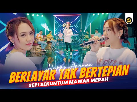 HAPPY ASMARA - BERLAYAR TAK BERTEPIAN [SEPI SEKUNTUM MAWAR MERAH] (Official Live Video Royal Music)