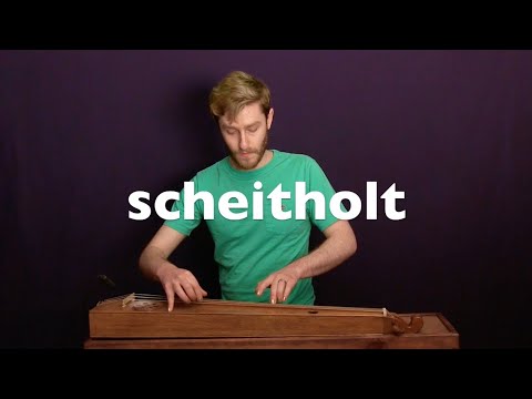 Unboxing Instruments – Scheitholt