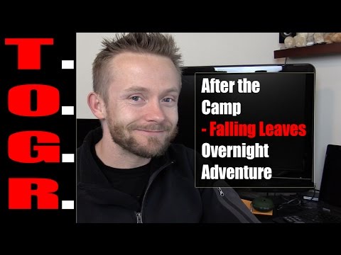 After the Camp - Falling Leaves Overnight Adventure