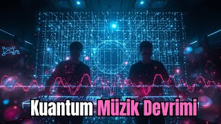 Haftalık Teknoloji Haberleri | Kuantum Teknolojisi ile Müziğin Geleceğ