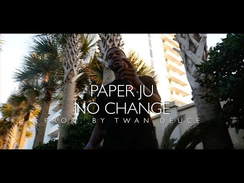 Paper Ju | No Change | Official Music Video