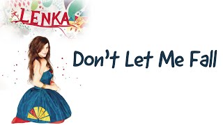 Don&#39;t Let Me Fall by Lenka (Lyrics)