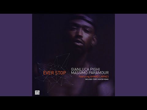 Ever Stop (Terry Hunter Bang Main Mix) (feat. Ahmad Larnes)