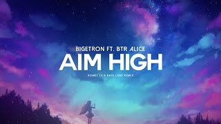 Download lagu Aim High - Bigetron ft. BTR Alice (Gomez Lx & Rholland Remix) mp3 Download lagu Aim High - Bigetron ft. BTR Alice (Gomez Lx & Rholland Remix) mp3