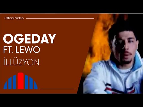 Ogeday Feat. Lewo - İllüzyon (Official Video)