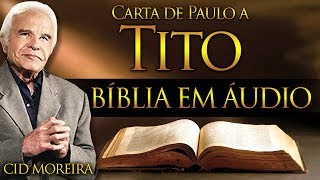 A Bíblia Narrada por Cid Moreira: TITO (Completo)