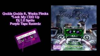 Gudda Gudda ft. Waka Flocka - Lock My CEO Up - Slowed & Chopped by Dj Lil Sprite