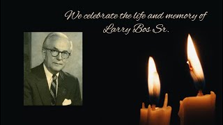 Larry Bos Sr. | Funeral Service 7/1/25, 11:00am