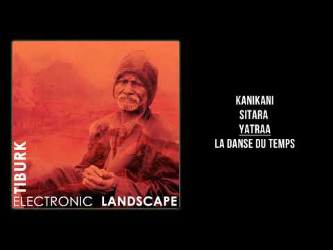 Tiburk – Electronic Landscape [Full EP]