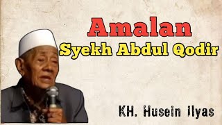 Download lagu Amalan Syekh Abdul Qodir amalan supaya hidup enak | KH Husein Ilyas Mojokerto mp3