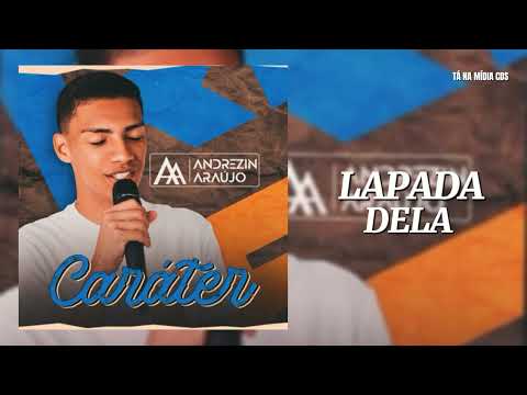 ANDREZIN ARAÚJO - LAPADA DELA