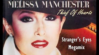 Melissa Manchester - Thief Of Hearts (Stranger&#39;s Eyes Megamix)