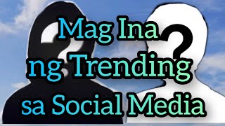 Mag Ina ng Trending at Viral sa Social media