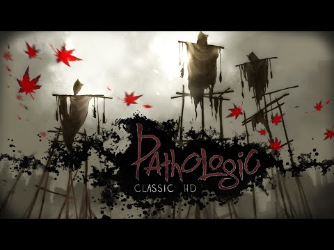 Pathologic Classic HD - Gameplay Trailer thumbnail