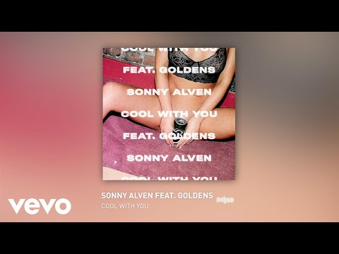 Sonny Alven - Cool With You (Audio) ft. GOLDENS