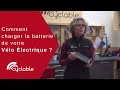 Comment recharger la batterie de votre vélo électrique ?