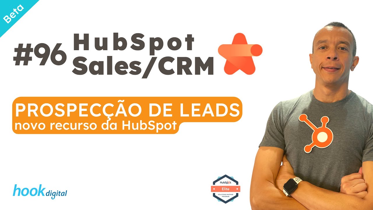 HubSpot Sales Hub [2023] - Novo módulo de prospecção e leads
