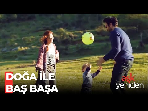 Zeynep ve Fatih'in Huzur Dolu Doğa Tatili - Aşk Yeniden