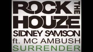 Sidney Samson feat. MC Ambush - Surrender (Original Mix)