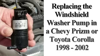 Replacing A Windshield Washer Fluid Pump In A Chev Prizm, Toyota Corolla
