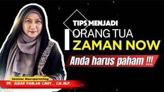 Download lagu TIPS MENJADI ORANG TUA ZAMAN NOW - Seminar Neuroparenting skill dr. Aisah Dahlan, CMHt., CM.NLP. mp3