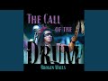 The Call of the Drum (feat. Jonathan Maracle)