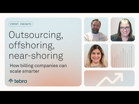 The Future of Medical Billing: Outsourcing, Offshoring, Nearshoring, and AI Explained | Tebra Talks