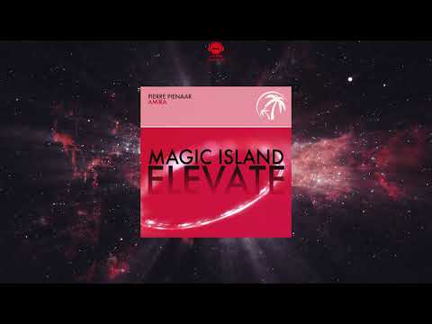 Pierre Pienaar - Amira (Extended Mix) [MAGIC ISLAND ELEVATE]