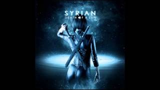 Syrian - 04 - Walk into the Sun