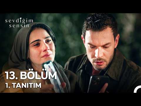 Sevdiğim Sensin 13. Bölüm Fragmanı