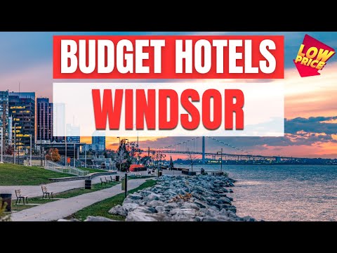 Best Budget Hotels in Windsor | Unbeatable Low Rates Await You Here!