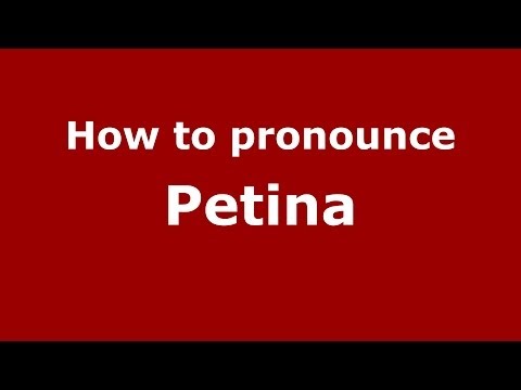 How to pronounce Petina (Italian/Italy) - PronounceNames.com