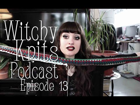 Witchy Knits: Episode 13 - WIPing This Out There...
