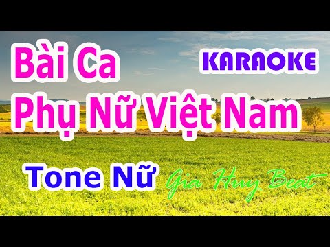 Karaoke - Bài Ca Phụ Nữ Việt Nam - Tone Nữ - Nhạc Sống - gia huy beat