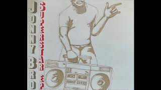 Jonny Bro - Superstar (I Don't Wanna Be) - Original