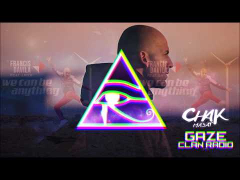 Francis Davila Feat. Lnyx - We Can Be Anything (Chak Masat Remix)