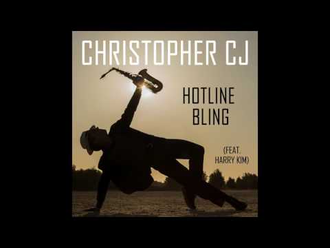 Hotline Bling (feat. Harry Kim) - Christopher CJ