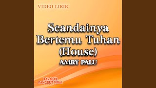 Download lagu Seandainya Bertemu Tuhan (House) mp3