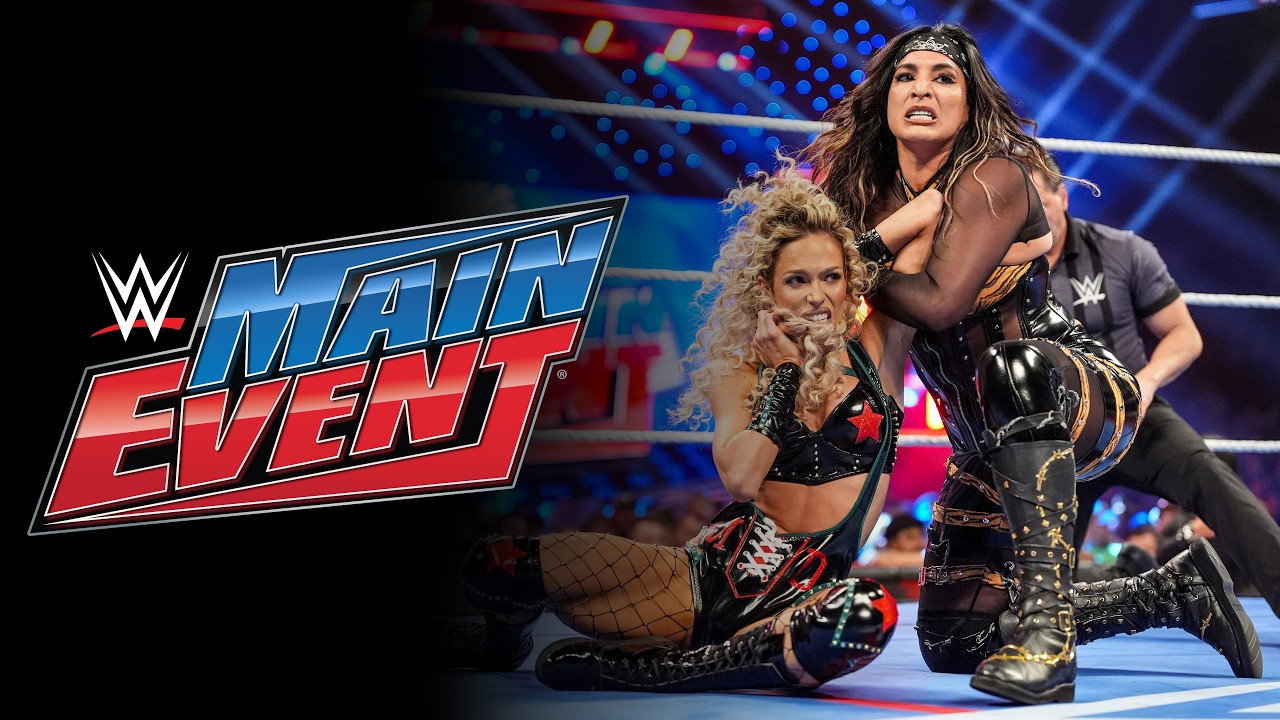 FULL EPISODE: Maxxine Dupri vs. Raquel Rodriguez; Rey Fenix vs. Berto: WWE Main Event, May 7, 2026