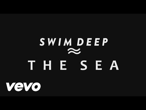 Swim Deep - The Sea (Audio)