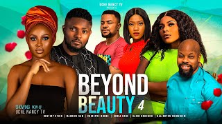 BEYOND BEAUTY (Season 4) Destiny Etiko, Maurice Sam, Chinenye Nnebe, Sonia Uche 2023 Nollywood Movie