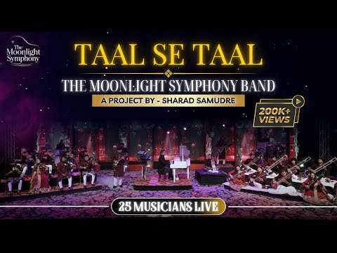 Taal se Taal | The Moonlight Symphony Band | AR Rahman |  Sharad Samudre