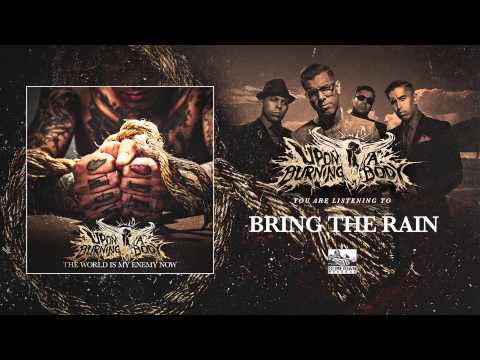 UPON A BURNING BODY - Bring The Rain