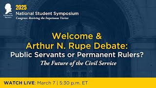 Click to play: Arthur N. Rupe Debate: Public Servants or Permanent Rulers? The Future of the Civil Service