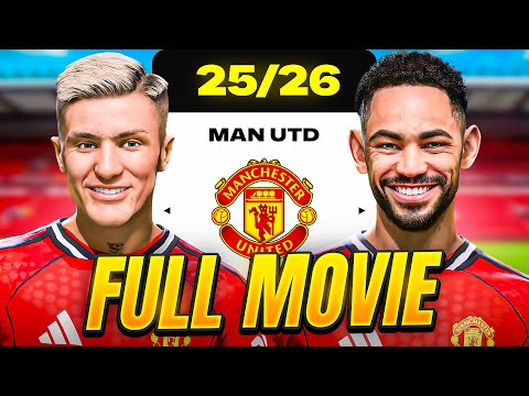 I Rebuilt Manchester United - Full Movie