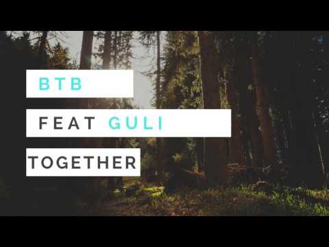 BTB feat Guli - Together
