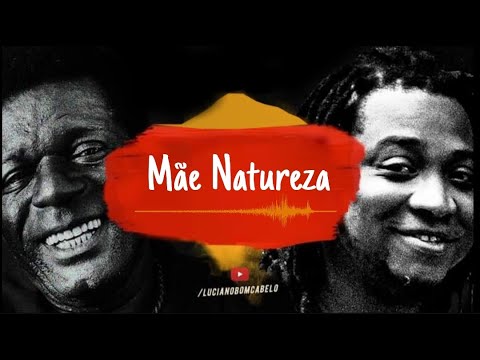 Mãe Natureza - Luciano Bom Cabelo canta Almir Guineto (Part. Fred Camacho)
